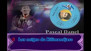 Karaoke Tino - Pascal Danel - Les Neiges Du Kilimandjaro