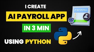 Build an AI Payroll App in 3 Mins (Python & ML) & Python AI Projects & Python Machine Learning