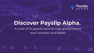 Payslip Alpha: The First AI Suite for Global Payroll