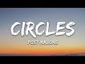 Post Malone - Circles (Lyrics)