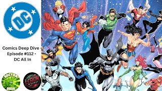 DC Comics Deep Dive #112 - DC All In #dccomics #dcallin #batman #supeman #wonderwoman