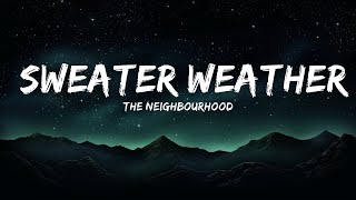The Neighbourhood - Sweater Weather (Lyrics) |15min Version