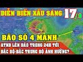 🌀 Khẩn Cấp Sáng 17/09_Bão Số 4? Rất Cao_Diễn Biến Xấu_Bắc Bộ Hay Trung Bộ? Diễn Biến Mới Nhất_Mưa