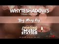 whyteshadows yog muaj koj