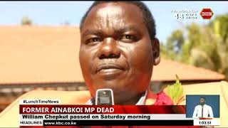 Former Ainabkoi MP William Chepkut is dead