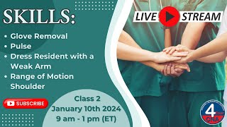 CNA Chronicles: Gloves, Pulses, Range of Motion & Dressing Class 2