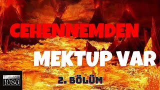 Cehennem'den mektup var | 2.bölüm (1080P)