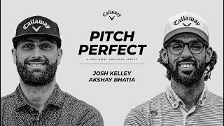 Pitch Perfect | Akshay Bhatia & Josh Kelley