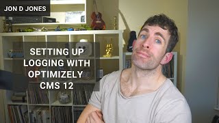 Setting Up Logging With Optimizely CMS 12
