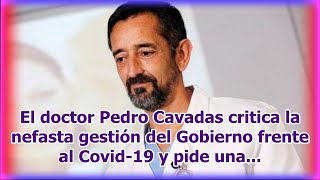 El doctor Pedro Cavadas cri.tica la ne.fasta gestión del Gobierno frente al Co.vid-19 y pide una...