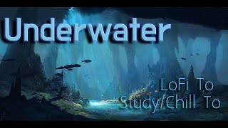[SOLD] Underwater - LoFi Hip-Hop To Relax/Study To
