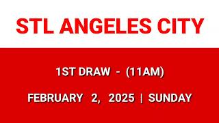 STL ANGELES CITY 1st draw result today 11AM draw morning result February 2, 2025 Sunday