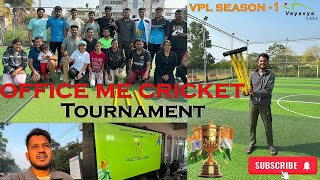 Cricket Tournament in Office || VPL Season - 1   #cricket #explore #office #engineer #vlog #league