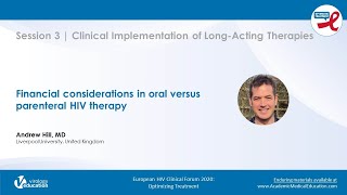 Financial considerations in oral versus parenteral HIV therapy | Andrew Hill, MD