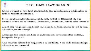 202. MAW LAWMHNAK NI