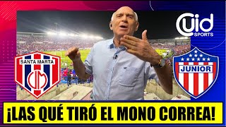 ¡EN VIVO JUNIOR! LA PREVIA DEL CLÁSICO EN SANTA MARTA VS UNIÓN CON 'EL MONO' CORREA Y SUS 70 AÑOS