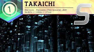 「🔘 osu!」Takaichi | Dictate - Treason [The Senate] +HD