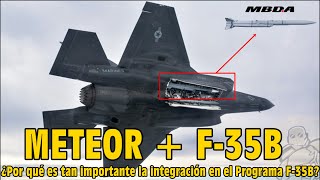 F-35 + METEOR. ¿Por qué es tan importante la integración en el Programa F-35B?