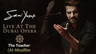Sami Yusuf The Teacher (Al-Muallim (Live at the Dubai Opera) 2020