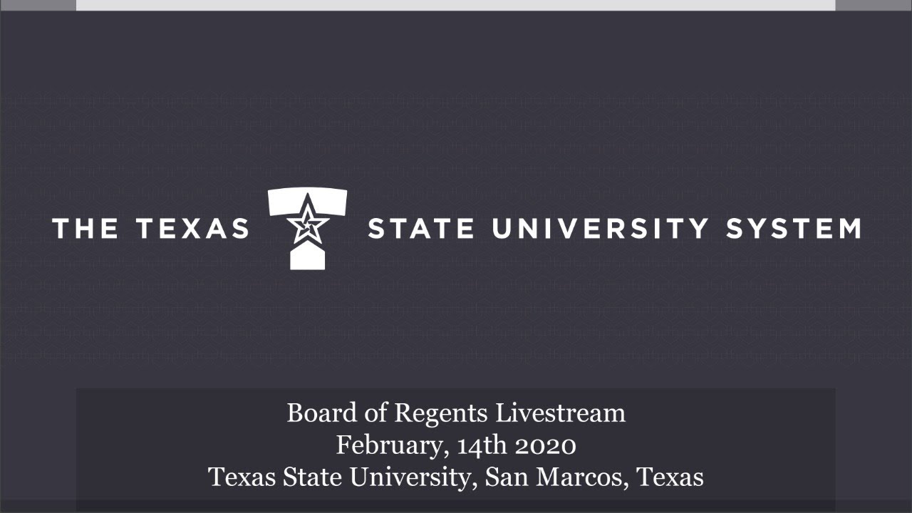 Texas State University System Board Of Regents – Feb 14th Meeting - YouTube