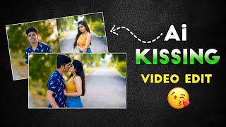 Kissing wala video kaisa banaye | Ai Kissing Video Generator New Website | Kissing Video Editing