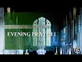 8/3/24 Saturday | 4:45 Evening Prayer I