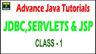 Java Tutorial|Advanced Java class - 1|Introduction | Online IT Tutorials