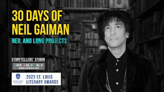 Neil Gaiman and Long Projects