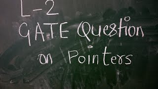 Lecture 2 | GATE Question on pointers | Data Structure | Computer science