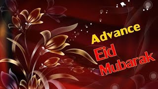 Advance Eid ul azha Eid Mubarak ❣️❣️// অগ্রিম ঈদুল আযহা শুভেচ্ছা ঈদ মোবারক 💞💞