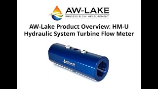 AW-Lake Product Overview: HM-U Hydraulic System Turbine Flow Meter