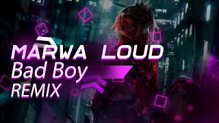 Marwa Loud - Bad Boy REMIX | tik tok version | by.Fulwen