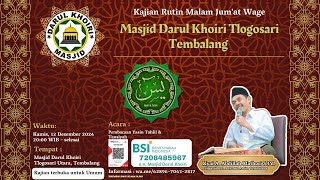 Masjid Darul Khoiri sedang live sekarang! Kajian Rutin Malam Jum'at Wage