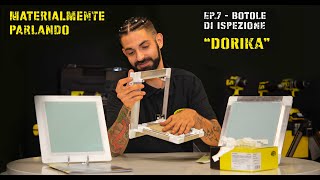 MATERIALMENTE PARLANDO™ - EPISODIO 7 SCOPRI LE BOTOLE DORIKA® AKIFIX®