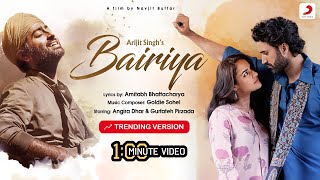 Arijit Singh | Bairiya's Musical Wave: Trending Version You Need to Hear Right Now | 1 Min Music