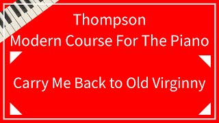 【Thompson】Carry Me Back to Old Virginny｜なつかしいヴァージニアへ私をつれて帰っておくれ