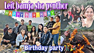 Leit bamja sha pynthor 🫶❤️|| Birthday celebration jong i Rity wardkhar 🎂🎉 #familyvlog #birthdayvlog