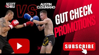 Gut Check FIGHT NIGHT  9/24 - Scott Chieu vs Austin Cusumano