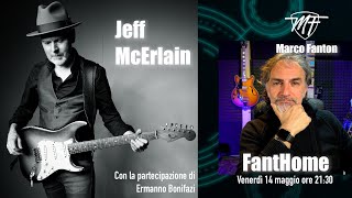 FANTHOME - JEFF MCERLAIN con Ermanno Bonifazi