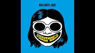 New Candys - Everythings Fucking Boring (feat Bugo)