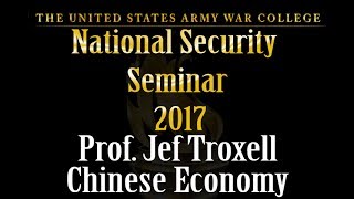 Chinese Economy, Prof John Troxell