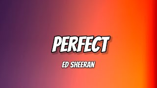 Ed Sheeran - Perfect (Lyrics)-1