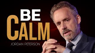 Jordan Peterson: How to Be CALM In UNEXPECTED Situations | Best Motivational Speeches 2025