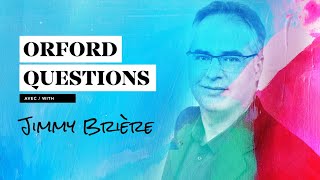 Orford Questions - Jimmy Brière / Académie Orford Musique