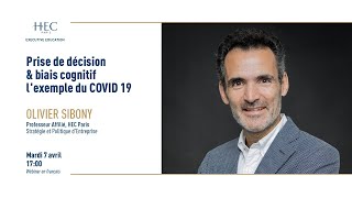 HEC Paris Webinar Series - Prise de décision et biais cognitifs: l'exemple du COVID-19