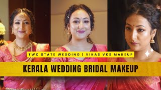 ആസാമിൽ നിന്ന് ഒരു സുന്ദരി മലയാളി മണവാട്ടി  | Assamese Kerala Bride | Vikas Vks Makeup Artist Kerala