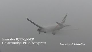 Go Around: Emirates B777-300ER @TPE in heavy rain