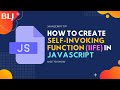 How to create self-invoking function (IIFE) in JavaScript