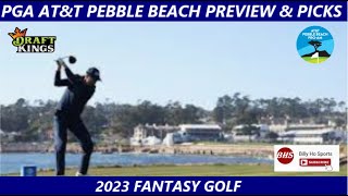 2023 PGA AT&T | Pebble Beach DraftKings | Preview & Picks