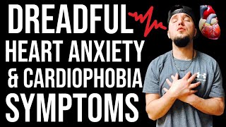 DREADFUL SYMPTOMS OF HEART ANXIETY & CARDIOPHOBIA THAT HAUNT YOU!